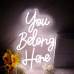 You Belong Here neon sign with dimmable LED light, inspirational quote wall decor for bedroom, salon, bar, classroom, or party, USB-powered customizable neon wall art."