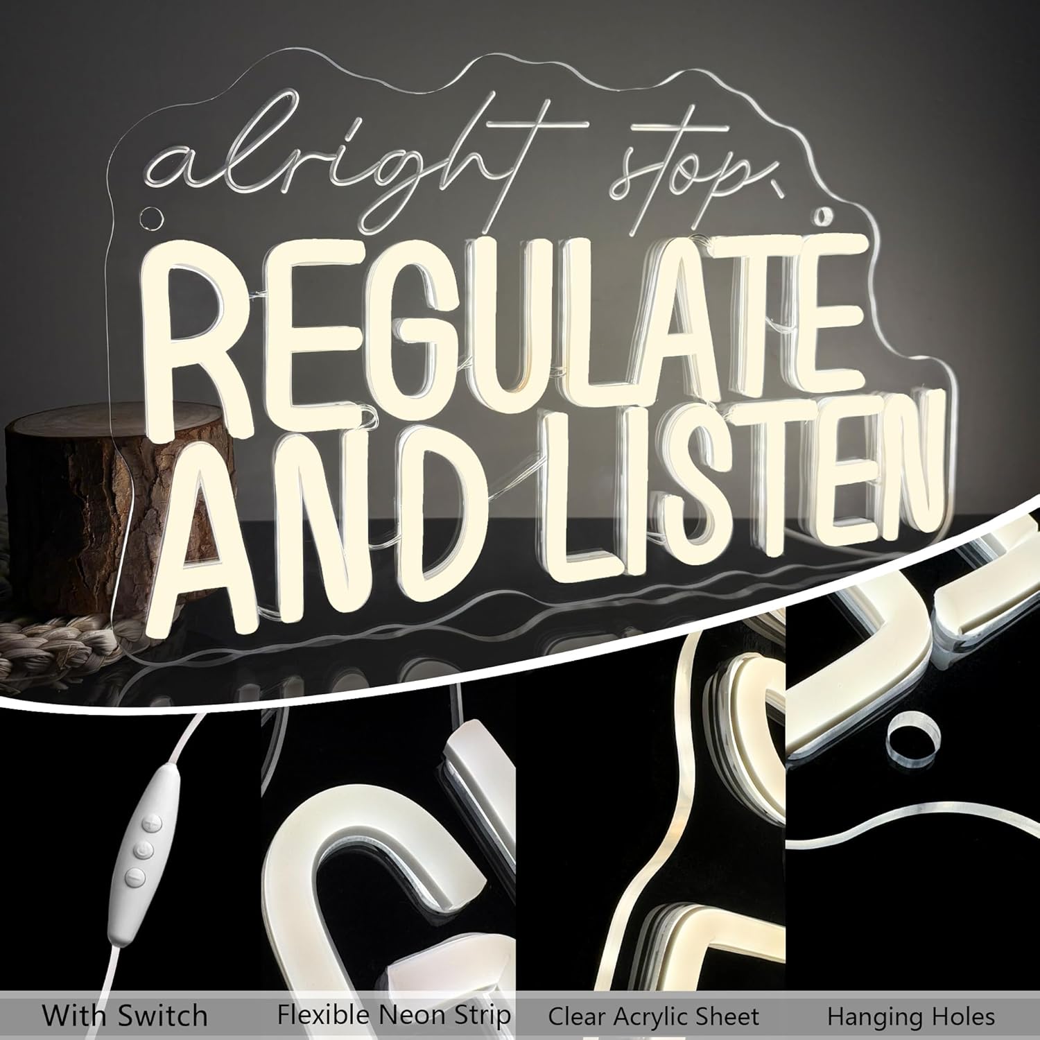 Alright Stop Regulate and Listen Neon Sign - Image 2