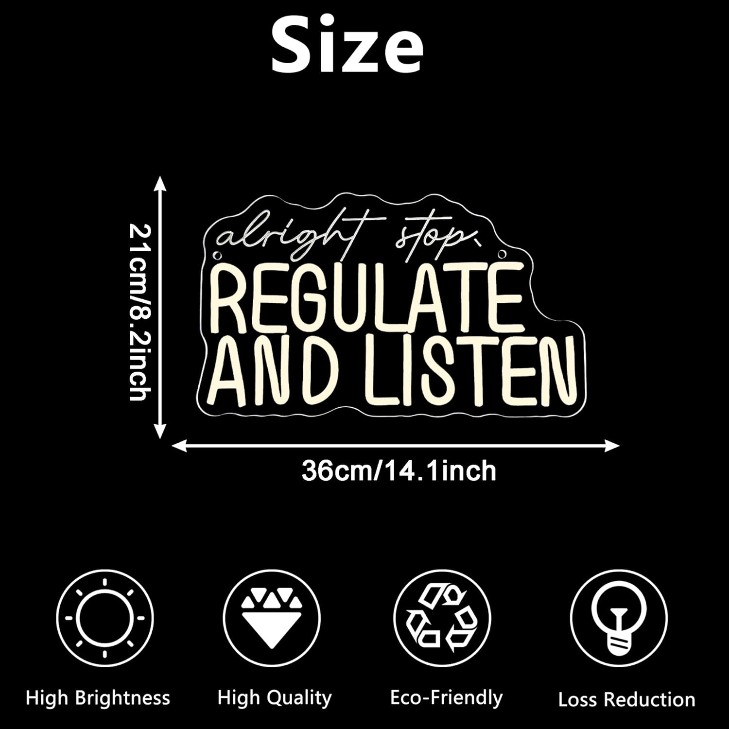Alright Stop Regulate and Listen Neon Sign - Image 3