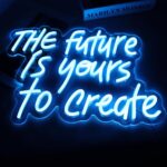 “The Future Is Yours to Create” neon sign in calming azure—USB-powered LED light for office, bedroom, or man cave decor.