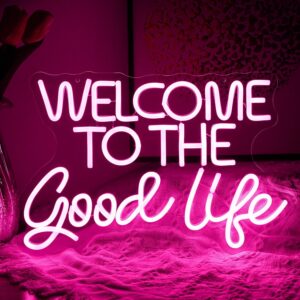 Welcome To The Good Life Neon Sign – Pink LED Letter Light, Dimmable USB-Powered Wall Decor for Bedroom, Kids Room, Bar, Birthday Party, or Gifts | 16.5" x 11"