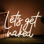 Let’s Get Naked Neon Sign – Warm White LED Letter Light for Wall Decor, Dimmable Neon Sign for Bedroom, Girls Room, Dormitory, Aesthetic Room Decoration (15.7" x 11.8")