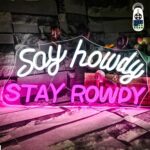 Say Howdy Stay Rowdy neon sign with bold western-style glow. Perfect for bars, man caves, and party rooms. USB powered and dimmable.